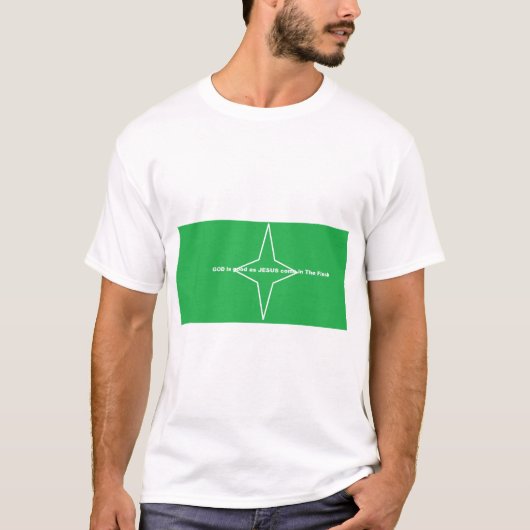 神はイエスが肉体に来たように良いです Tシャツ (正面)