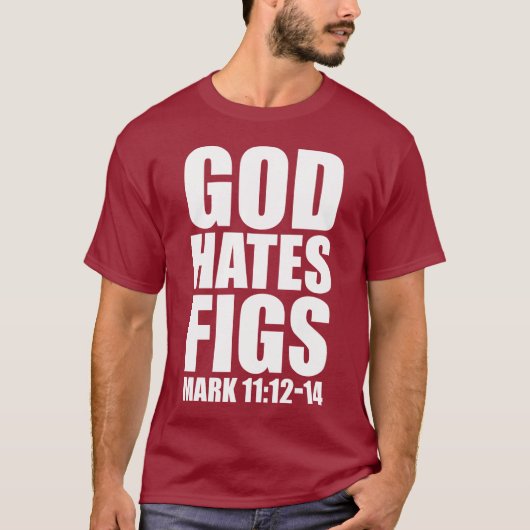 神はイチジクの11:12 - 14 --を憎みます Tシャツ (正面)