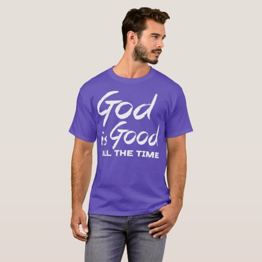 神はキリスト教の崇拝の賜物を常に良い Tシャツ (正面フル)