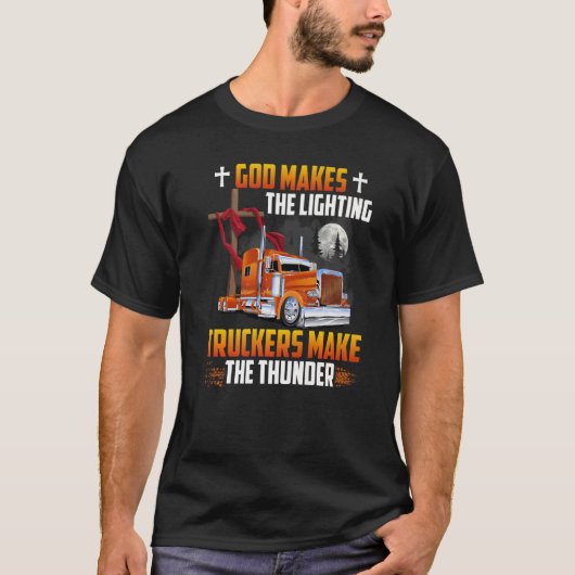 神はトラック照明に雷を作らせる Tシャツ (正面)