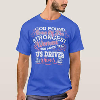 神はバスの運転手を見つけた Tシャツ