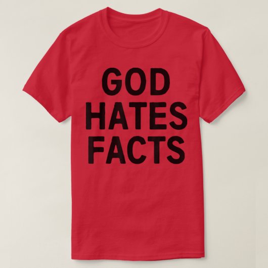 神は事実を嫌う Tシャツ (デザイン正面)