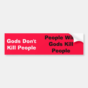 神は人々、神KillPeを持つ人々を…殺しません バンパーステッカー