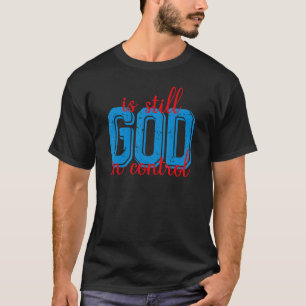 神は今も支配されている1 Tシャツ