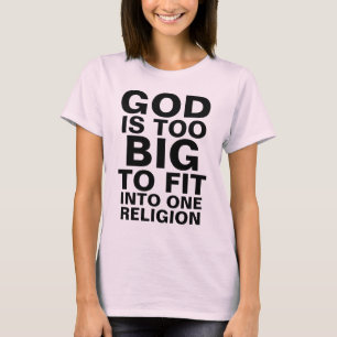 神は大き過ぎて一つの宗教になじめない Tシャツ