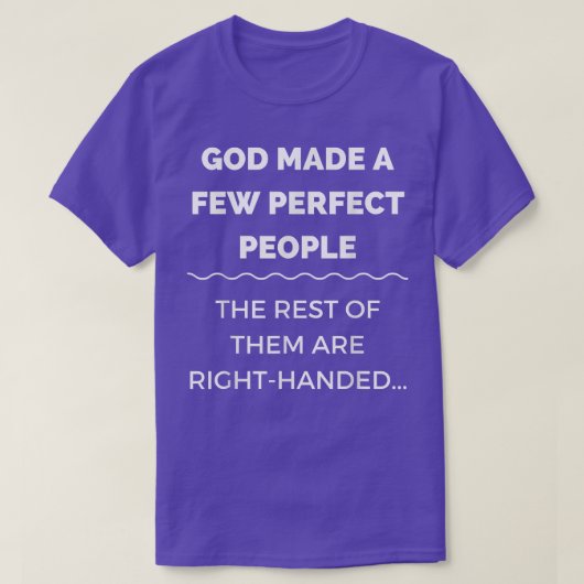 神は少数の完全な人々を作った残りは正しいハ Tシャツ (デザイン正面)