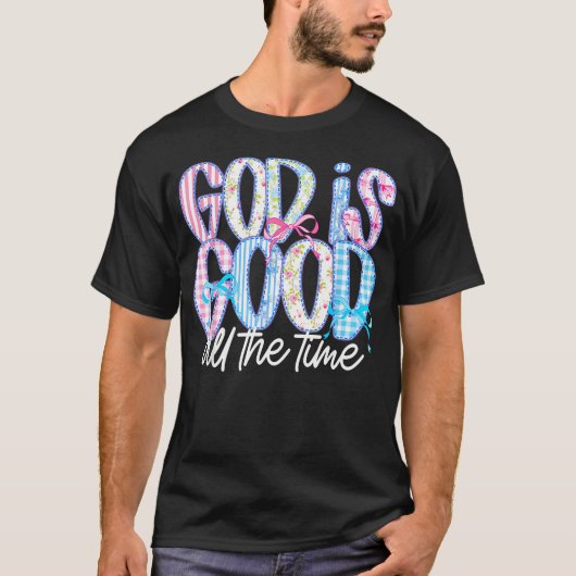 神は常に善い 宗教的信仰 Tシャツ (正面)