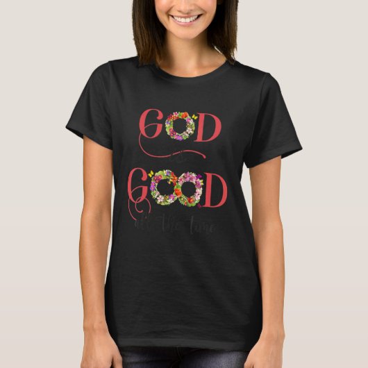 神は常に良い花の信仰クリスチャンFa Tシャツ (正面)