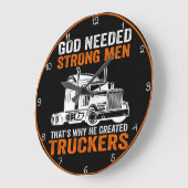 神は強い人を必要とし、彼はトラック運転手を作った ラージ壁時計 (傾斜)