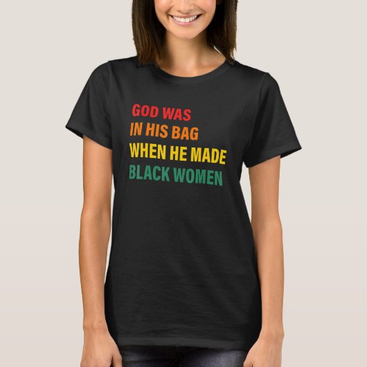 神は彼のバッグの中に黒人女性を出現させた Tシャツ (正面)