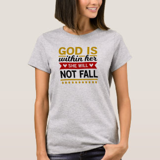 神は彼女の内にあり、彼女はクリスチャン秋ではない Tシャツ