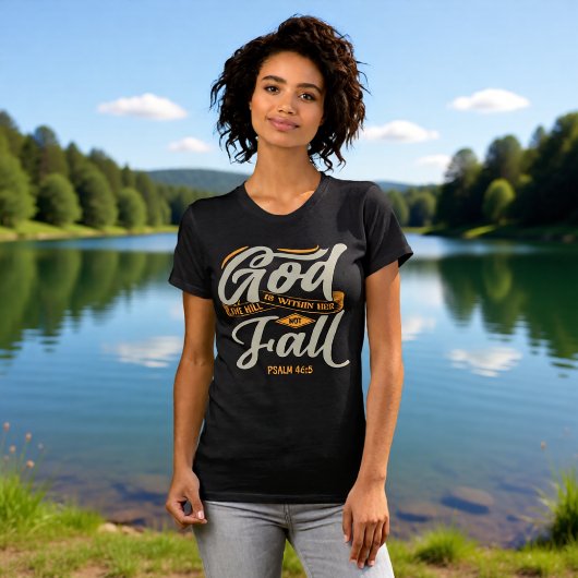 神は彼女の内にいる 彼女は落ちない 詩篇46:5 Tシャツ