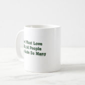 神は愚かな人々を愛さなければなりません コーヒーマグカップ (正面左)