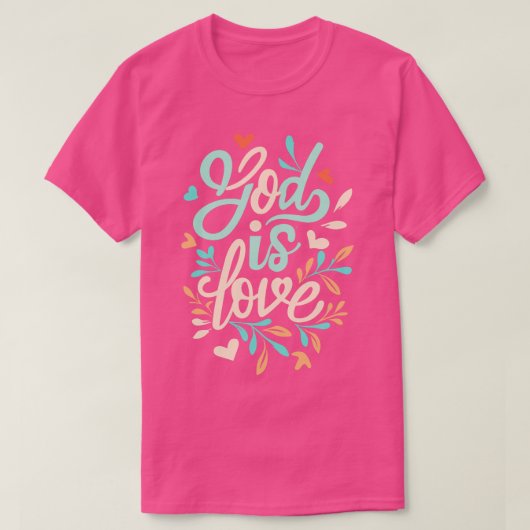 神は愛クリスチャン引用文1 Tシャツ (デザイン正面)