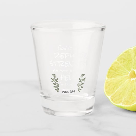 "神は我々の皈依と力である"詩篇46:1 ショットグラス (正面)