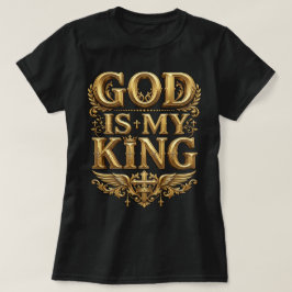 神は我が王 - 威厳あるゴールドのキリスト教十字架 Tシャツ