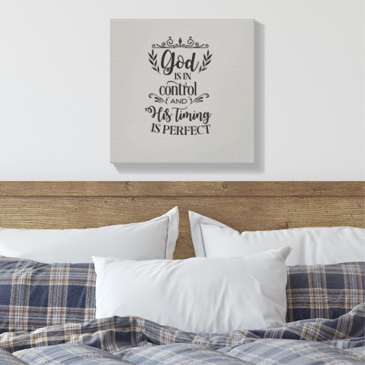 神は支配され、彼のタイミングは完璧な芸術である キャンバスプリント (インサイチュ (寝室))