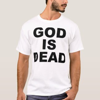 神は死んだTシャツです Tシャツ