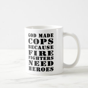 神は消防士が英雄を必要とするので警察官を作りました コーヒーマグカップ