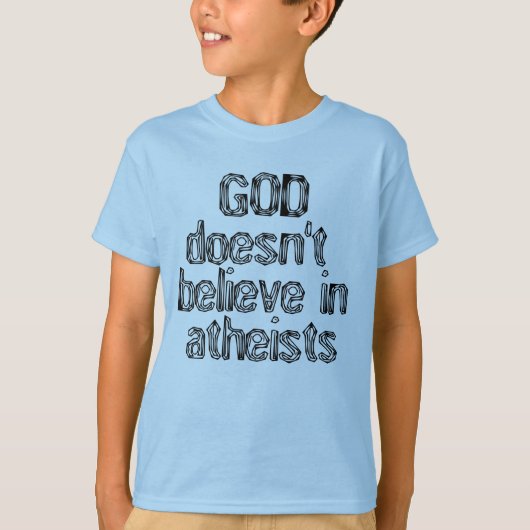神は無神論者で信じません Tシャツ (正面)