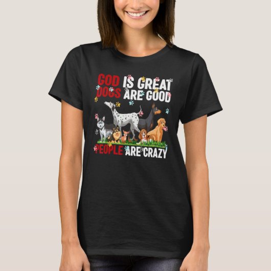 神は犬素晴らしであり、人は人間である熱狂する Tシャツ (正面)