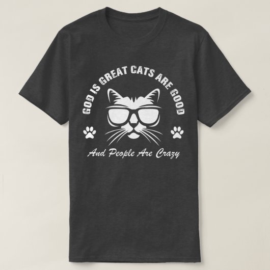 神は猫素晴らしであり、人は人である熱狂する Tシャツ (デザイン正面)
