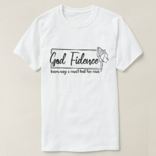 神は私が不可能を知っているが、彼はクリスチャンになることができる Tシャツ