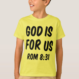 神は私たちのために8 31 Tシャツ