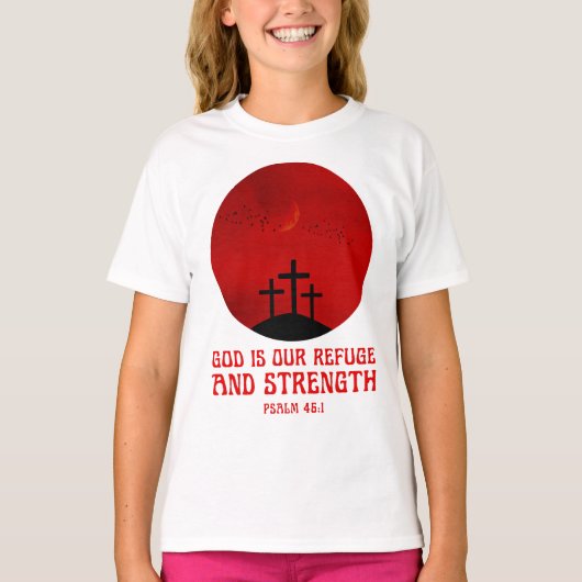 神は私たちの避難所であり力 Tシャツ (正面)