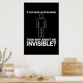 神は私たちを彼のイメージで造った、なぜ私たちは見えないのか。 ポスター (キッチン)