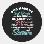 神は私たち最高のを友人にした ラウンドシール (正面)