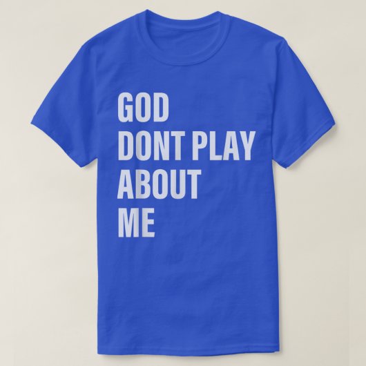 神は私について遊引用文 Tシャツ (デザイン正面)