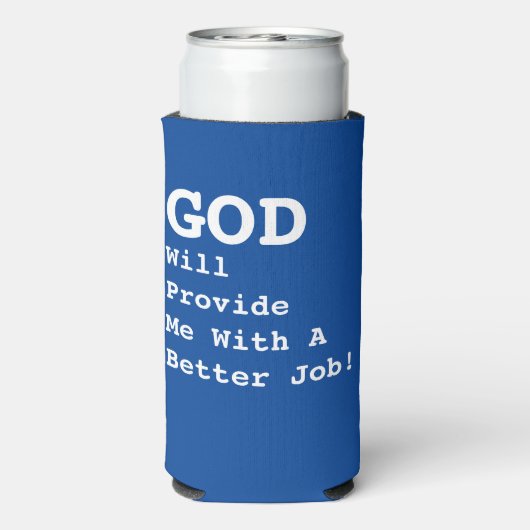 "神は私により良い仕事を提供する！" - おもしろい - スリム缶クーラー (Seltzer裏面)