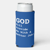 "神は私により良い仕事を提供する!" - おもしろい - スリム缶クーラー (Seltzer正面)