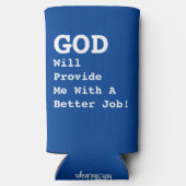 "神は私により良い仕事を提供する!" - おもしろい - スリム缶クーラー (裏面)