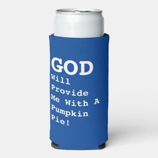 「神は私にカボチャのパイを与えてくれる!」 おもしろい- スリム缶クーラー (Seltzer正面)