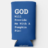 「神は私にカボチャのパイを与えてくれる！」 おもしろい- スリム缶クーラー (正面)