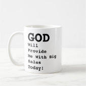 "神は私に大きな売り上げを提供する!" - コーヒーマグカップ (左)