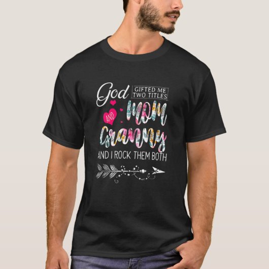 神は私に2つのタイトルをママとグラニー花の母をエード Tシャツ (正面)