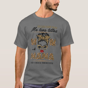 神は私に2つのタイトルを与えたママとナナおもしろいママ Tシャツ