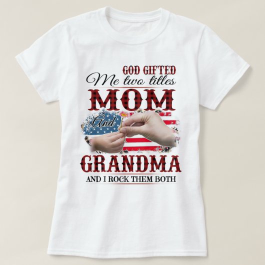 神は私に2つのタイトルを与えた母とシャツ Tシャツ (デザイン正面)