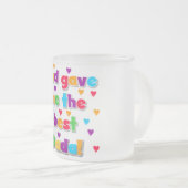 神は私にDadaの最も最高のなTシャツおよびギフトを与えました フロストグラスマグカップ (正面右)