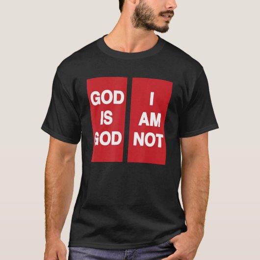 神は私は神ではない Tシャツ (正面)