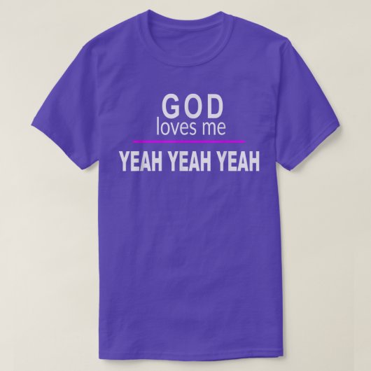 神は私を愛してはいYEAH YEAH悪いパおもしろいン・ユーモアSa Tシャツ (デザイン正面)