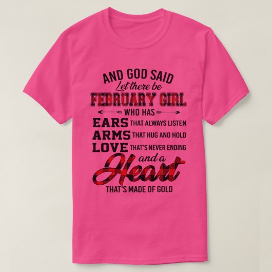 神は耳を持つ2月の女の子がいると言った Tシャツ (デザイン正面)