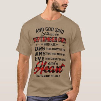 神は耳を持つ9月の女の子がいると言った Tシャツ