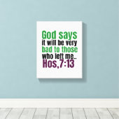 神は言われた、それは私に非常に悪い離れことだ。 キャンバスプリント (インサイチュ (ウッドフロア))