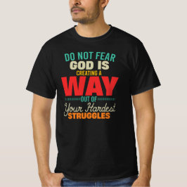 神は道を切り開いてくださる 恐れるな Tシャツ