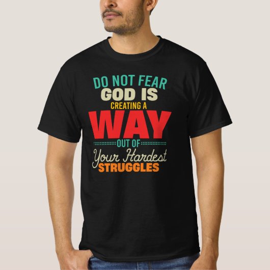 神は道を切り開いてくださる 恐れるな Tシャツ (正面)