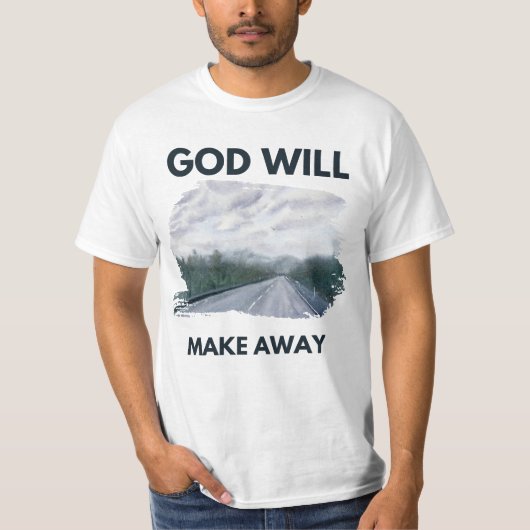 神は道を切り開く Tシャツ (正面)